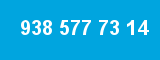 938 577 73 14